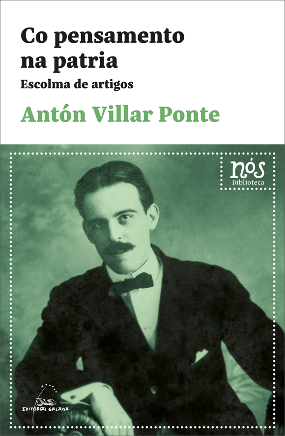 Co pensamento na patria. Escolma de artigos