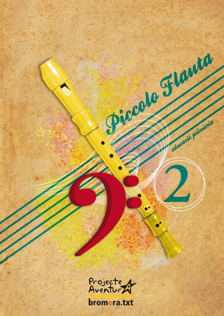 Piccolo flauta 2. Projecte Aventura