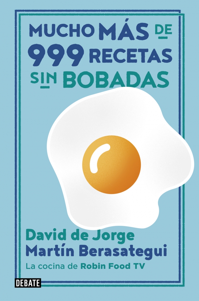Mucho más de 999 recetas sin bobadas Mucho más de 999 recetas sin bobadas