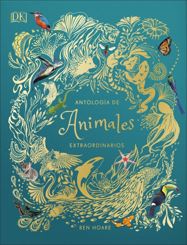 Antología de animales extraordinarios (Planeta curioso)