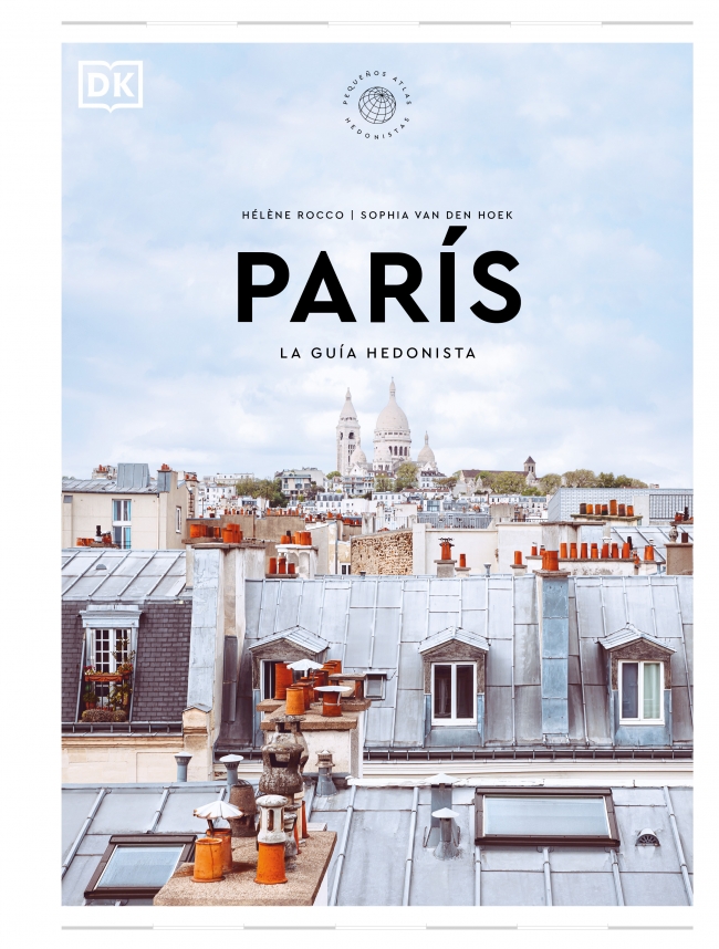 París. La guía hedonista (Pequeños Atlas Hedonistas)