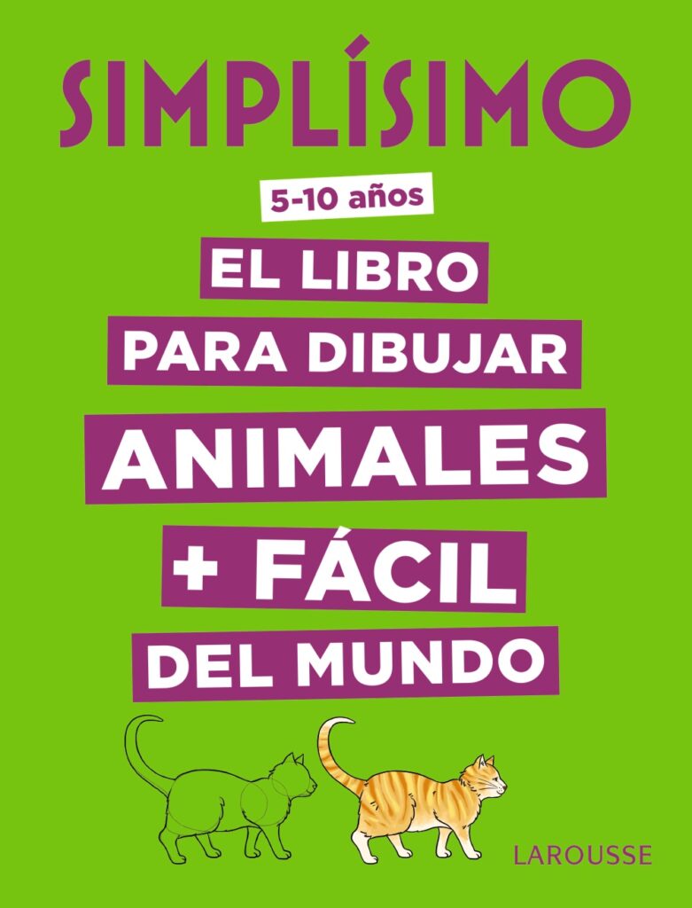 Simplísimo. El libro para dibujar animales + fácil del mundo