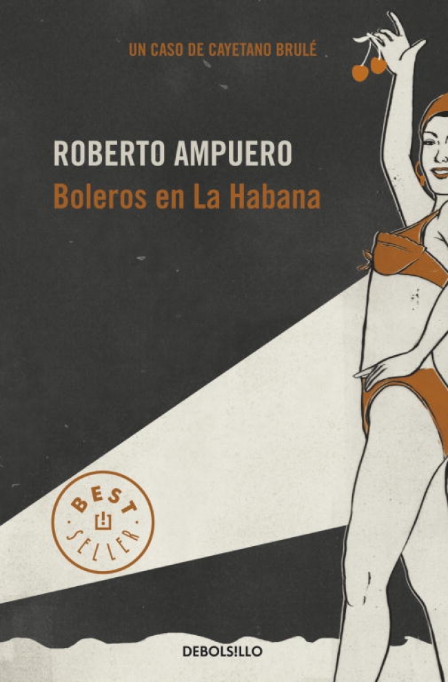 Boleros en La Habana (Detective Cayetano Brulé 2) Boleros en La Habana (Detective Cayetano Brulé 2)