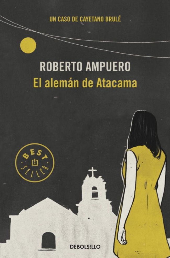 El alemán de Atacama (Detective Cayetano Brulé 3) El alemán de Atacama (Detective Cayetano Brulé 3)