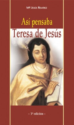 Así pensaba Teresa de Jesús Así pensaba Teresa de Jesús