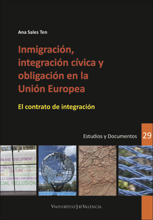 Inmigración, integración cívica y obligación en la Unión Europea Inmigración, integración cívica y obligación en la Unión Europea