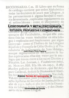 Lexicografía y metalexicografía. Estudios, propuestas y comentarios