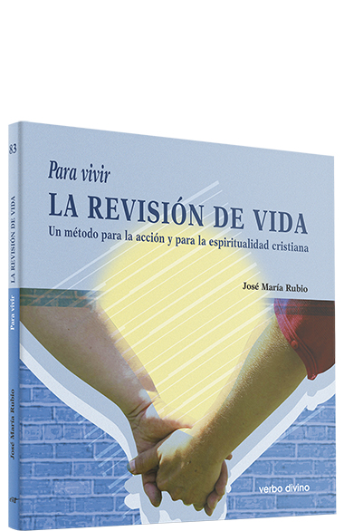 Para vivir la Revisión de Vida