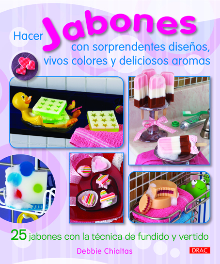 Hacer jabones con sorprendentes diseños, vivos colores y deliciosos aromas