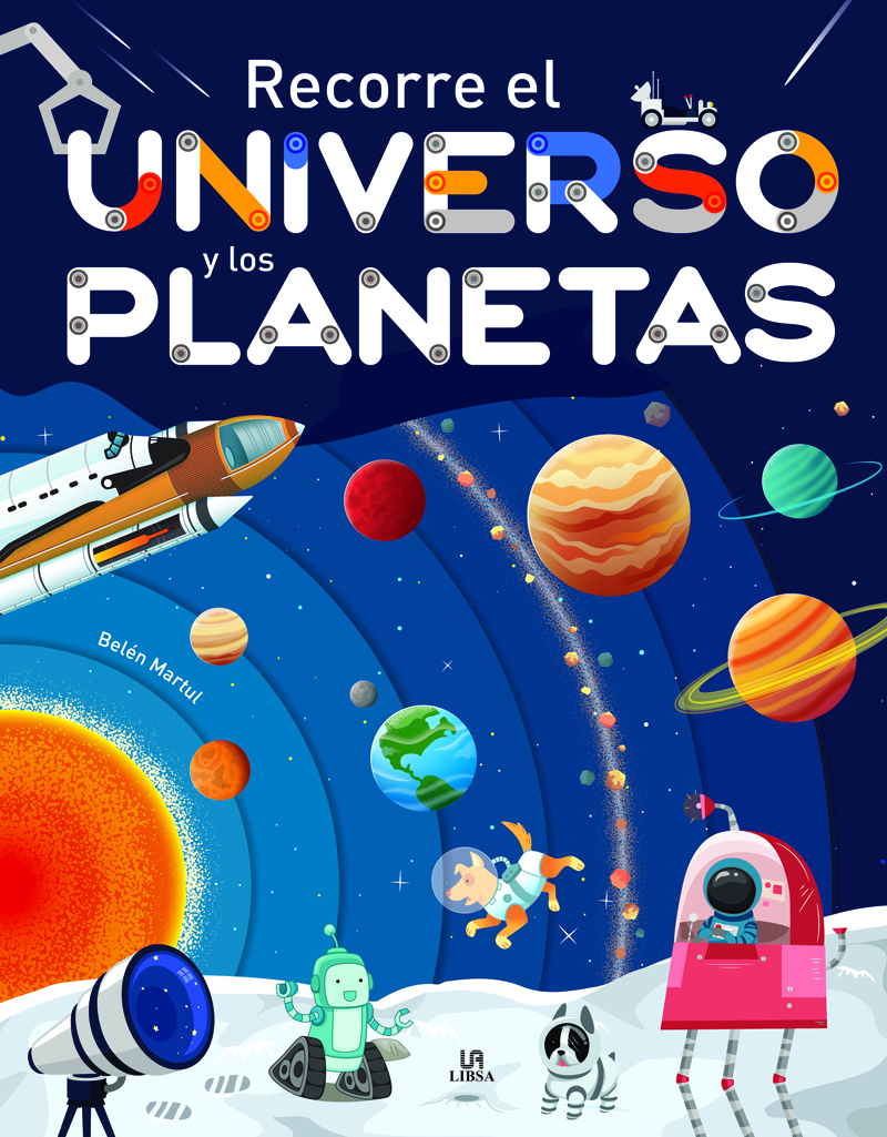 Recorre el Universo y los Planetas Recorre el Universo y los Planetas