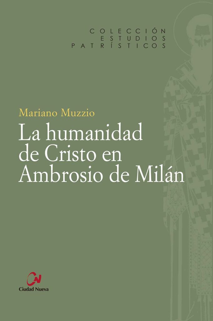 La humanidad de Cristo en Ambrosio de Milán