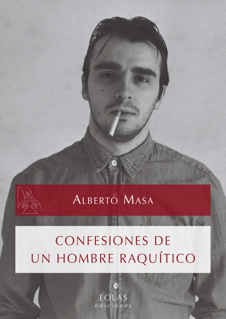 CONFESIONES DE UN HOMBRE RAQUÍTICO