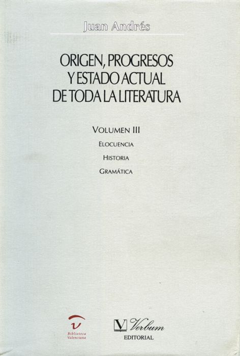 Origen, progresos y estado actual de toda la literatura