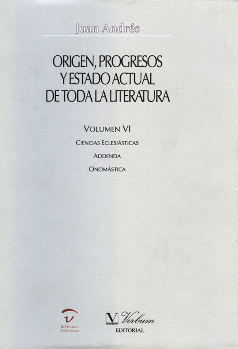 Origen, progresos y estado actual de toda la literatura