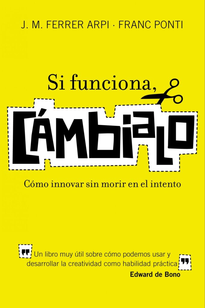 Si funciona, cámbialo