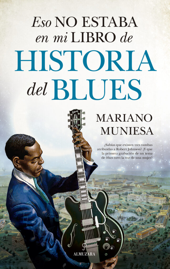 Eso no estaba en mi libro de historia del blues