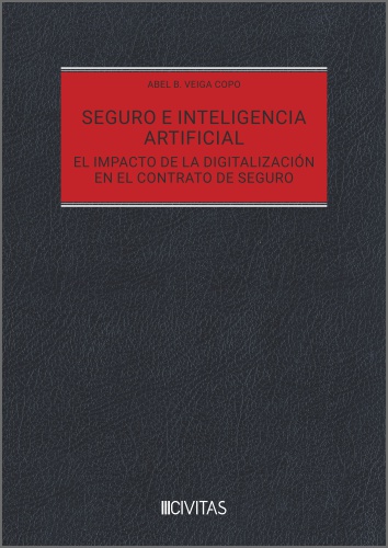 Seguro e inteligencia artificial. El impacto de la digitalización en el contrato de seguro