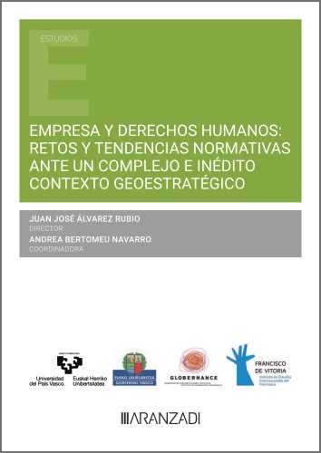 Empresa y derechos humanos: retos y tendencias normativas ante un complejo e inédito contexto geoestratégico