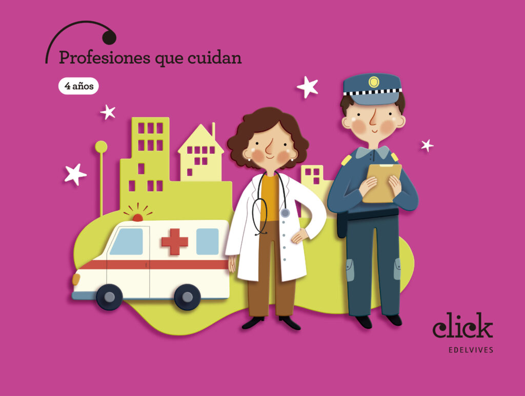 Proyecto Click - 5 años : Profesiones que cuidan