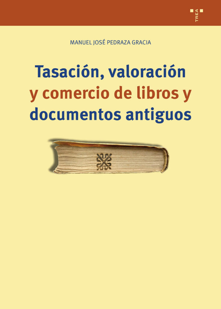 Tasación, valoración y comercio de libros y documentos antiguos