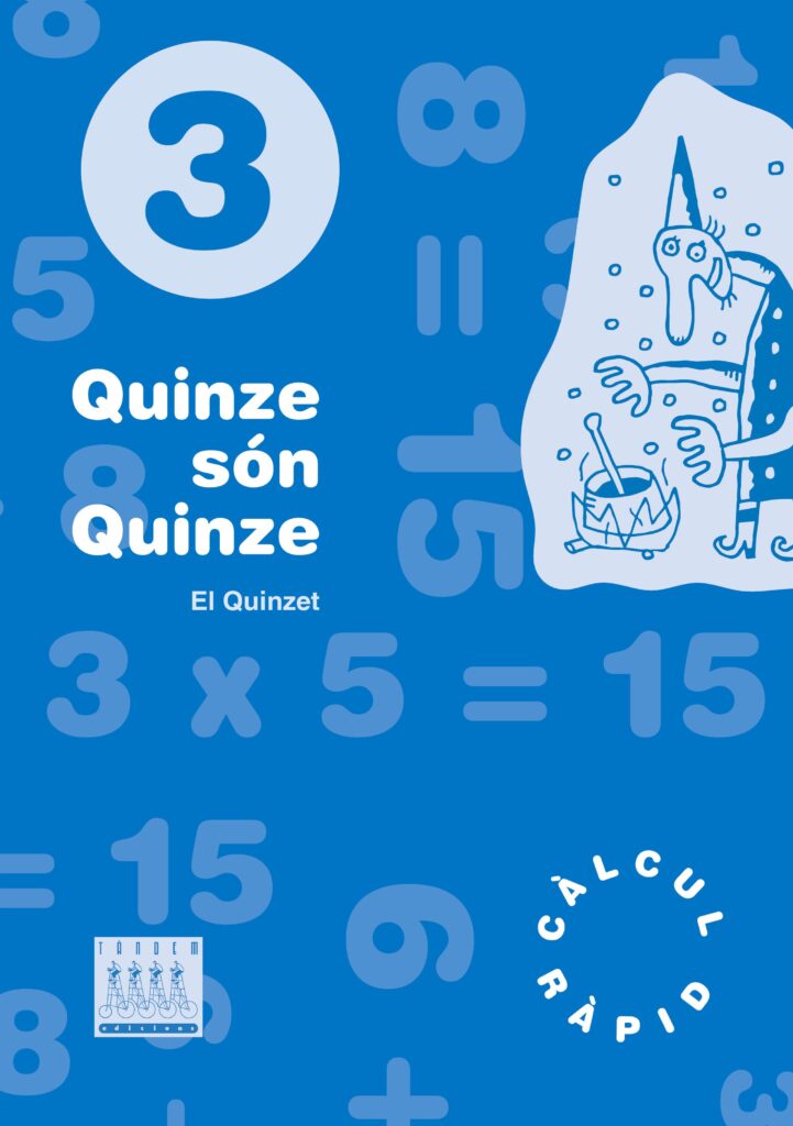 Quinze són quinze 3