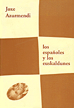 Los españoles y los euskaldunes