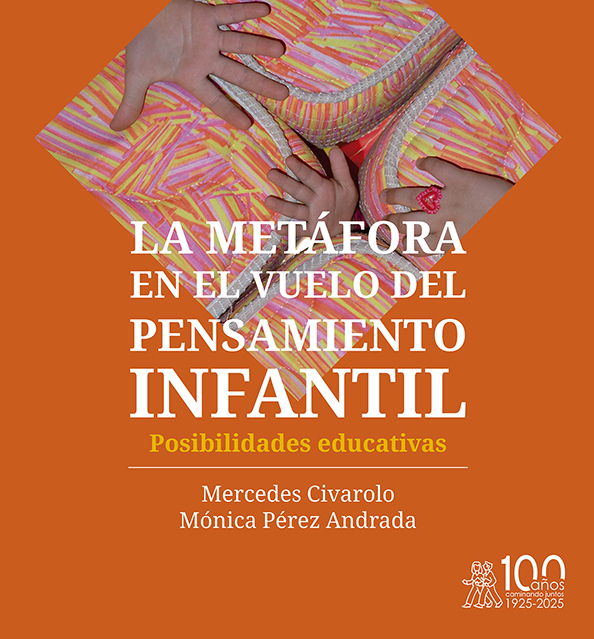 La metáfora en el vuelo del pensamiento infantil. Posibilidades educativas