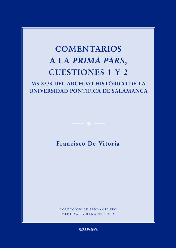 Comentarios a la Prima Pars, cuestiones 1 y 2