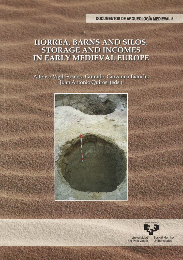 Horrea, barns and silos. Storage and incomes in Early Medieval Europe
