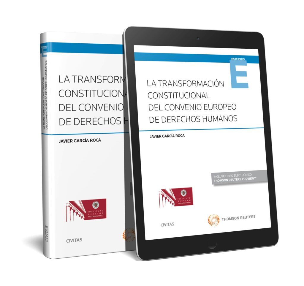 La transformación constitucional del Convenio Europeo de Derechos Humanos (Papel + e-book)