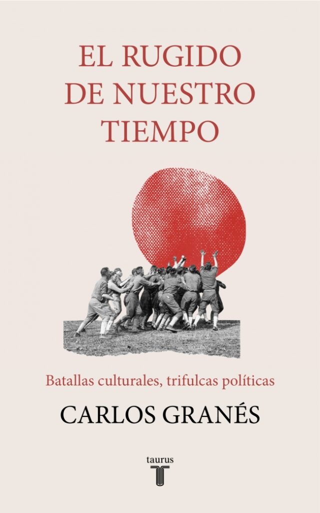 El rugido de nuestro tiempo