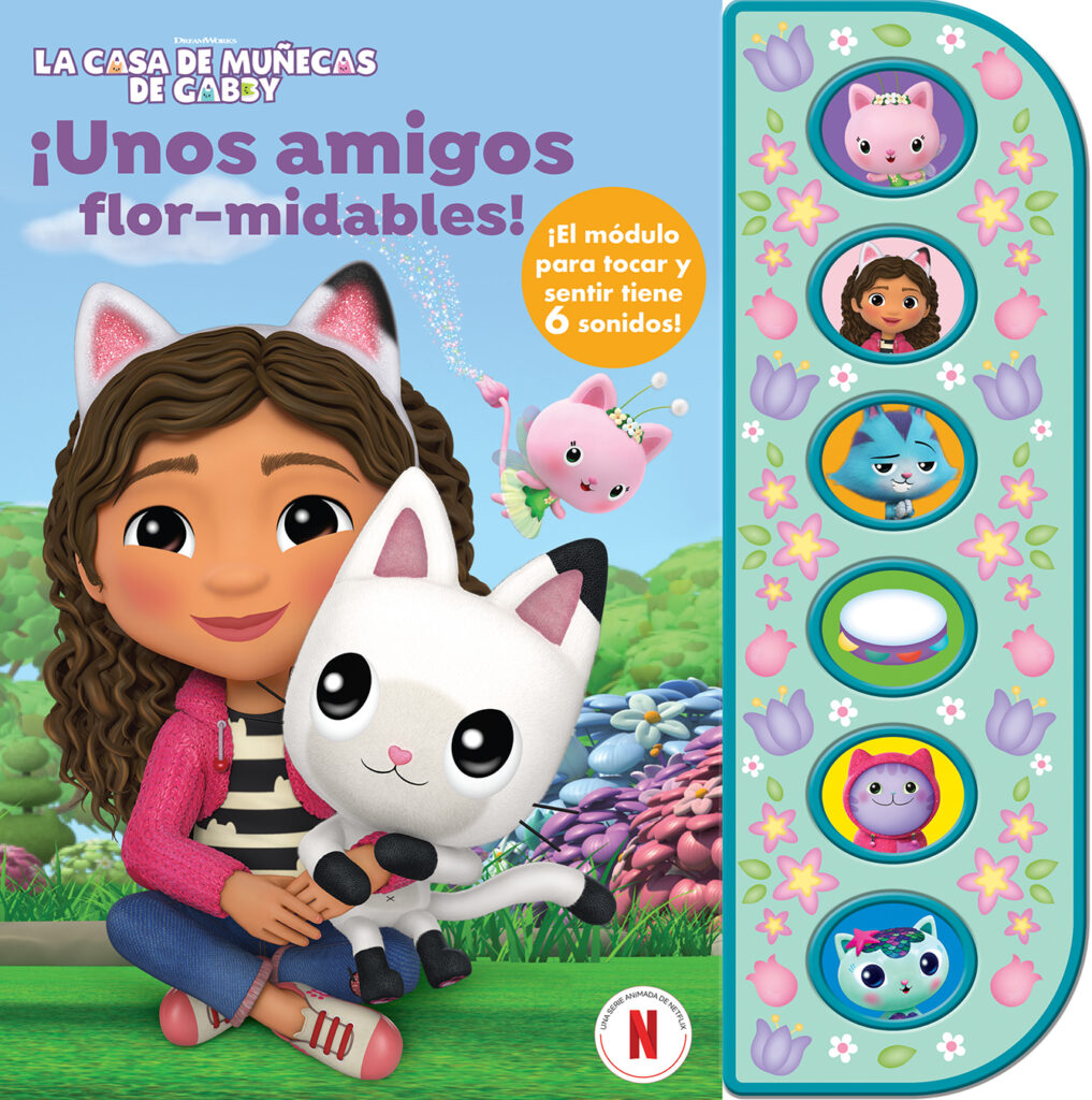 UNOS AMIGOS FLOR-MIDABLES. LA CASA DE MUÑECAS DE GABBY.