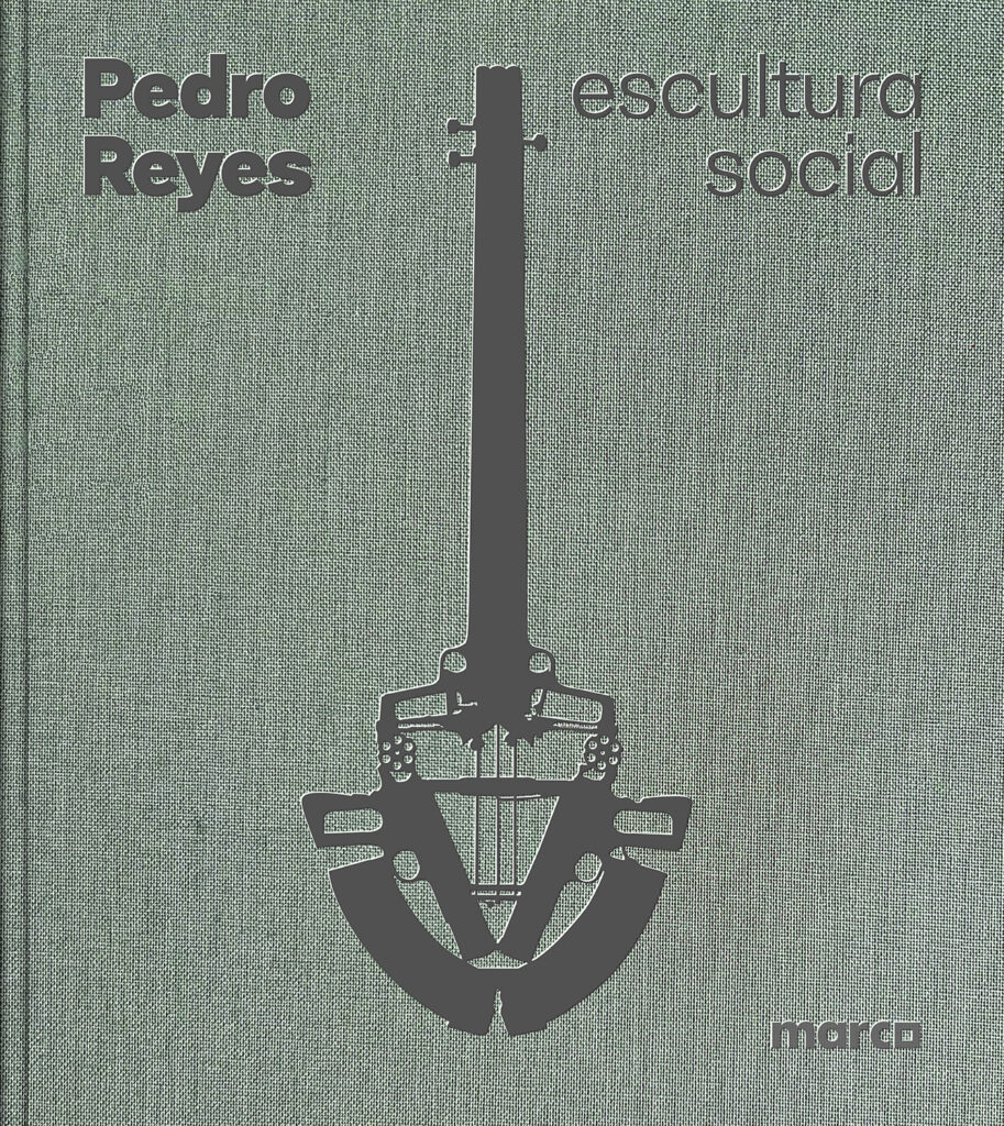 Pedro Reyes: Escultura Social / Social Sculpture