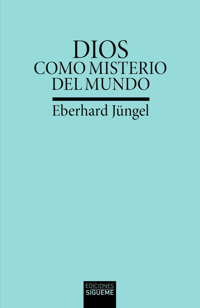 Dios como misterio del mundo