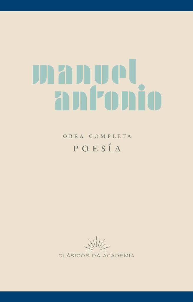 Manuel Antonio. Obra completa. Poesía