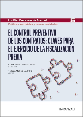 El control preventivo de los contratos: claves para el ejercicio de la fiscalización previa (Los Diez Esenciales de Derecho Administrativo, n.º 5)