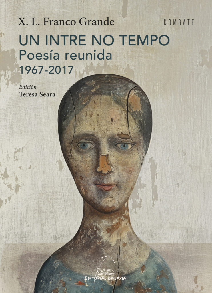 Un intre no tempo. Poesía reunida 1967-2017