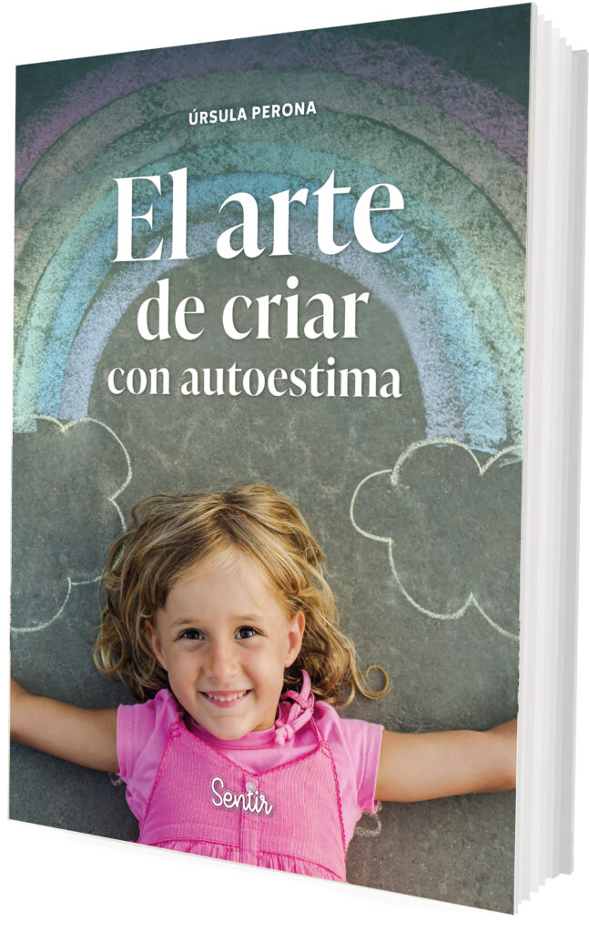 El arte de criar con autoestima
