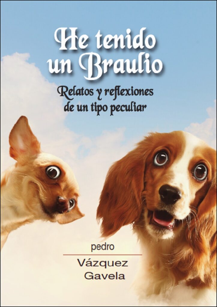 He tenido un Braulio