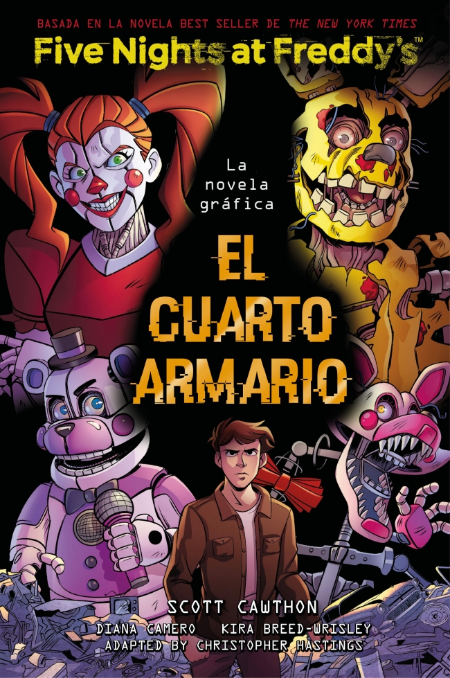 Five Nights At Freddy's. La novela gráfica - El cuarto armario Five Nights At Freddy's. La novela gráfica - El cuarto armario