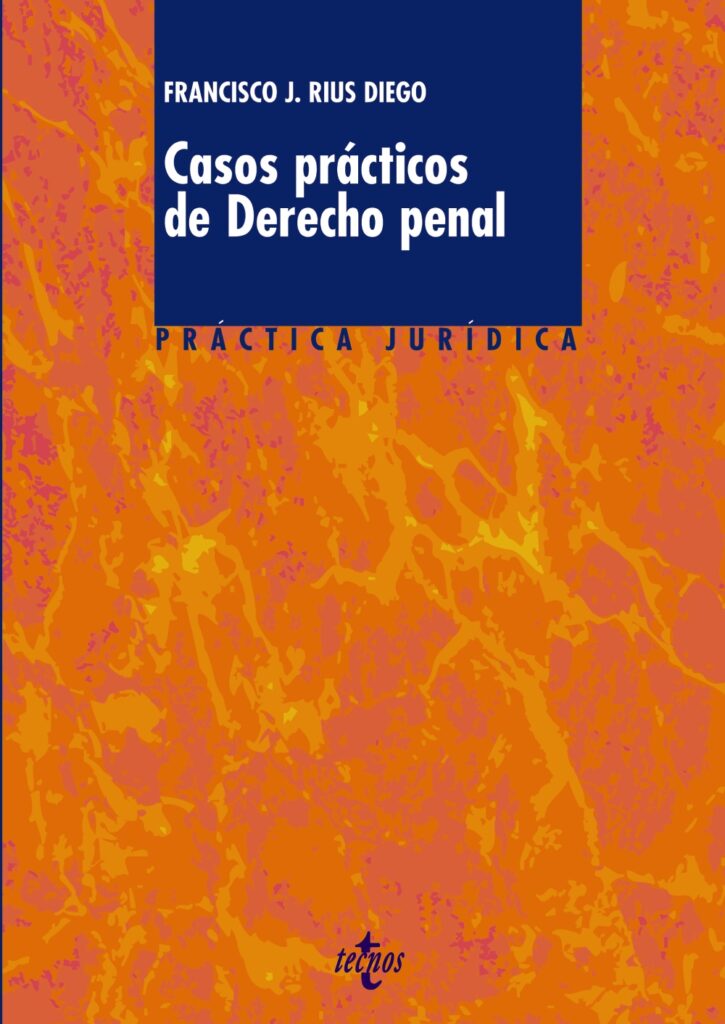 Casos prácticos de Derecho penal
