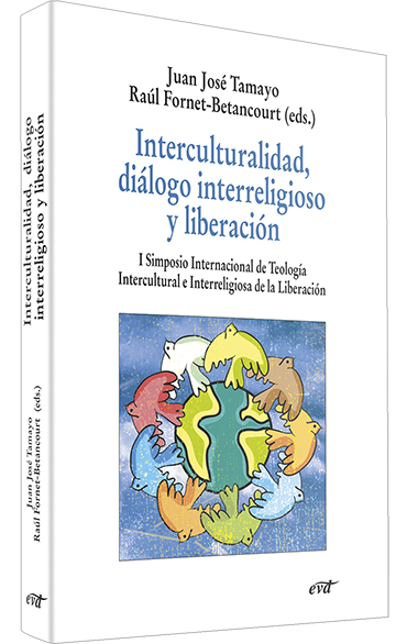 Interculturalidad, diálogo interreligioso y liberación