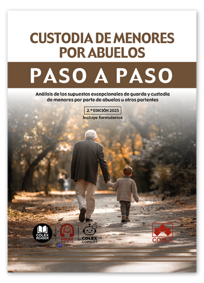 Custodia de menores por abuelos. Paso a paso Custodia de menores por abuelos. Paso a paso