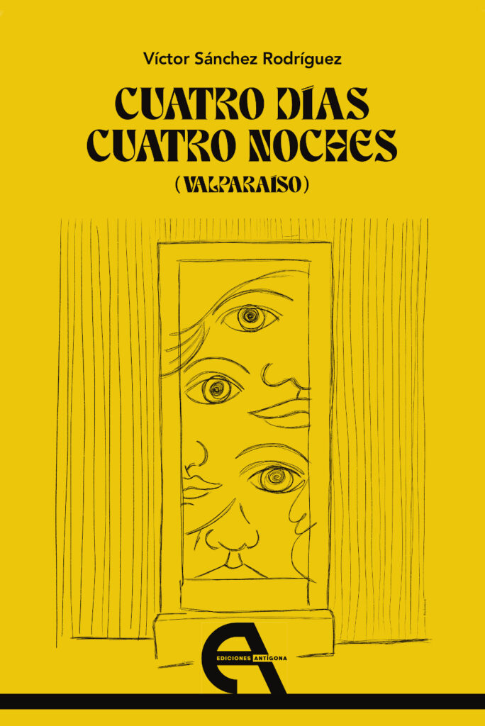 Cuatro días, cuatro noches (Valparaíso) Cuatro días, cuatro noches (Valparaíso)