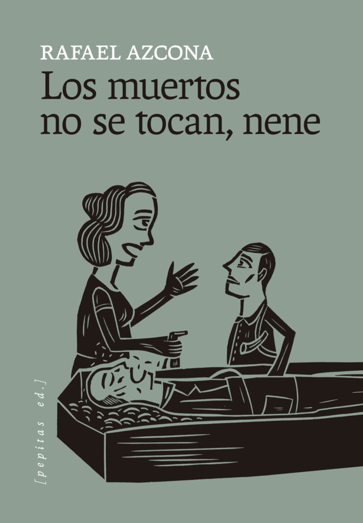 Los muertos no se tocan, nene