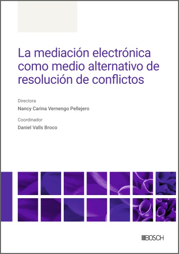 La mediación electrónica como medio alternativo de resolución de conflictos