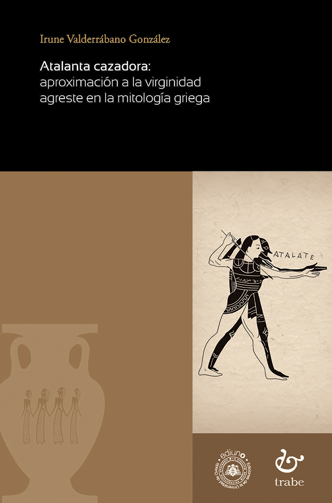 Atalanta cazadora: aproximación a la virginidad agreste en la mitología griega