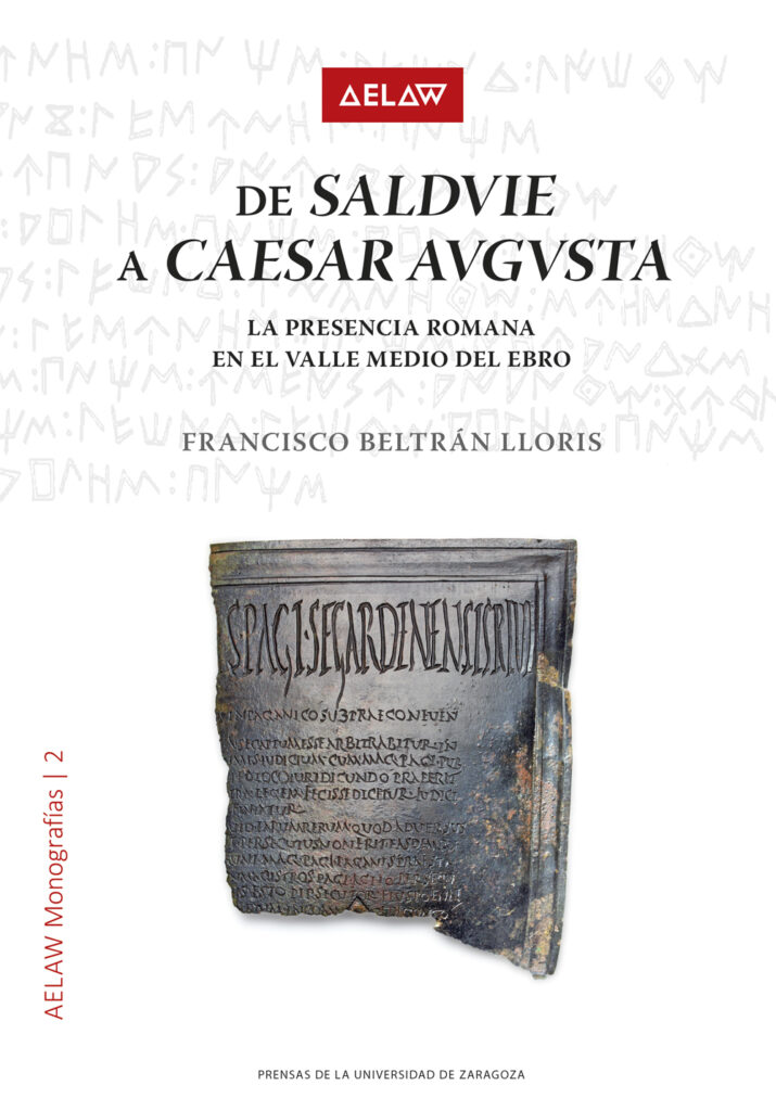 De Salduie a Caesar Augusta. La presencia romana en el valle medio del Ebro