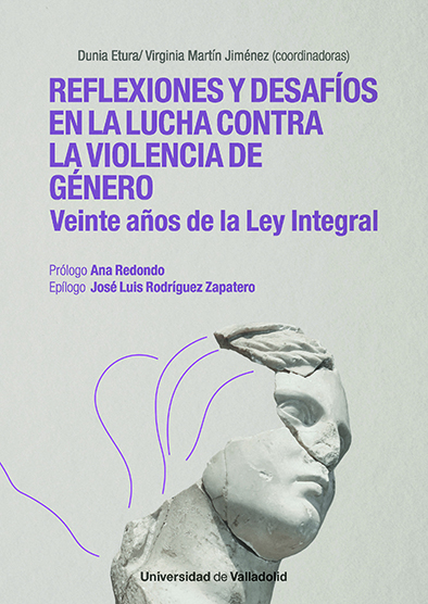 REFLEXIONES Y DESAFÍOS EN LA LUCHA CONTRA LA VIOLENCIA DE GÉNERO: VEINTE AÑOS DE LA LEY INTEGRAL