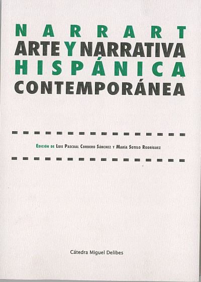 NARRART. ARTE Y NARRATIVA HISPÁNICA CONTEMPORÁNEA